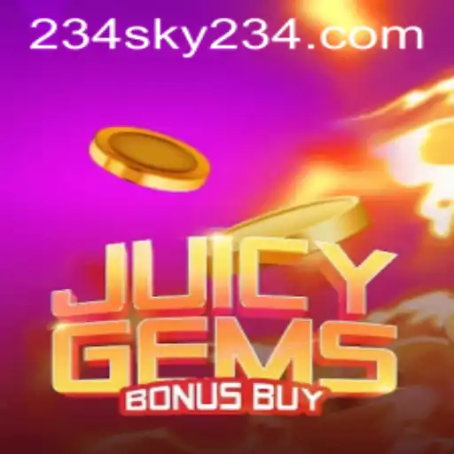 Discover the Excitement of JuicyGemsBonusBuy at SKY234.COM