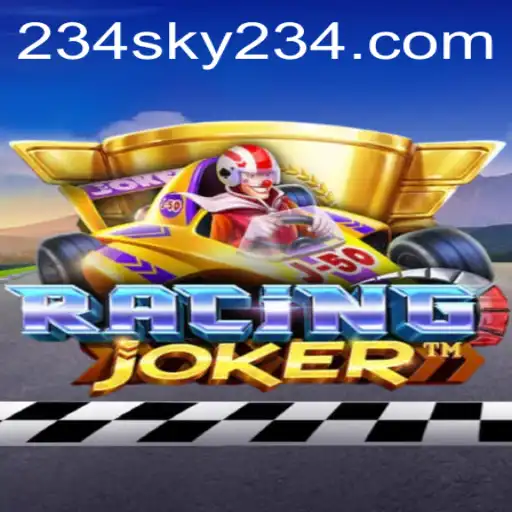 RacingJoker Game Exploration: An In-Depth Look with SKY234.COM Connection