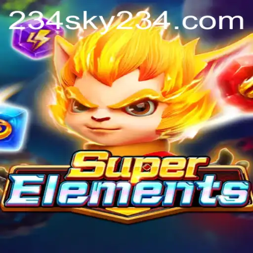 Discover the World of SuperElements: A Dive into Adventure by SKY234.COM